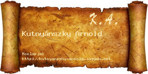 Kutnyánszky Arnold névjegykártya